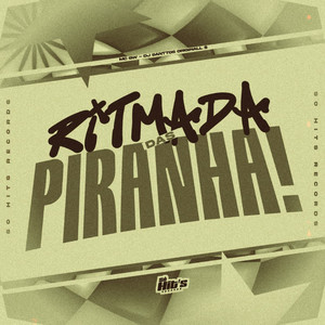 Ritmada Das Piranha (Explicit)