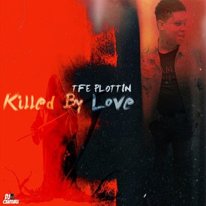 Killed By Love (Explicit)