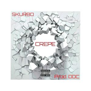 Crepe (feat. Drillerdoc) (Explicit)