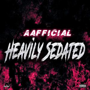 Heavily Sedated (Explicit)