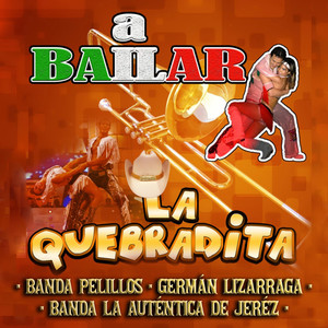 A Bailar a la Quebradita