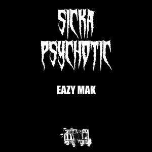 Sicka Psychotic (Explicit)