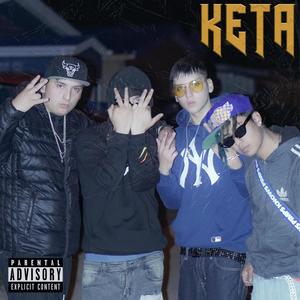KETA(feat. Pelao Xico, Strength *** & Kidd Bask)