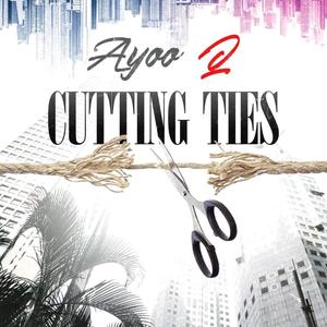 Cutting Ties (Explicit)