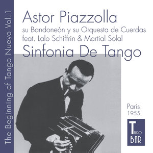 The Birth of Tango Nuevo, Vol. 1 - Sinfonia de Tango