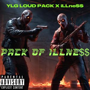 PACK OF iLLne$$ INTRO (Explicit)