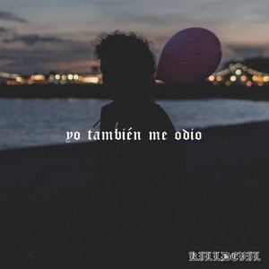 yo también me odio (Explicit)