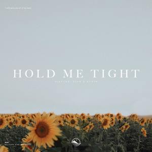 Hold Me Tight