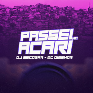 Passei no Acari (Explicit)