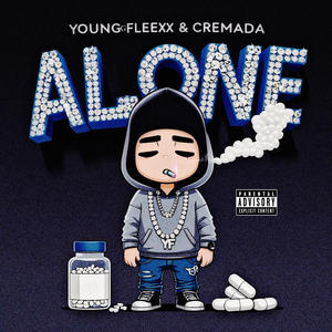 ALONE (feat. Cremada) (Explicit)