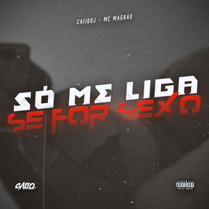 CaiiqDJ - Só Me Liga Se For Sexo (Explicit)