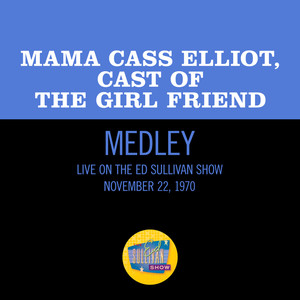 The Girl Friend/Blue Room/The Girl Friend (Reprise) (Medley/Live On The Ed Sullivan Show, November 22, 1970)