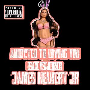 Addicted To Loving You (Dru Hill Remix) [Explicit]