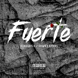 Fuerte(feat. J Crown & A. Frías)