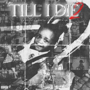 Till I Die 2 (Explicit)