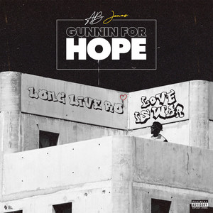 Gunnin for Hope (Run It Up) [Explicit]