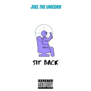 Sit Back (Explicit)