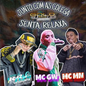 Junto Com as Colega / Senta, Relaxa (Explicit)