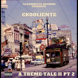 A Treme Tale II, Pt. 2 (Explicit)