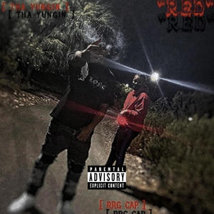 R.E.D (feat. RRG Cap) (Explicit)