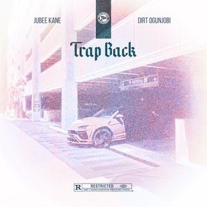 Trap Back (feat. Dirt Ogunjobi) (Explicit)