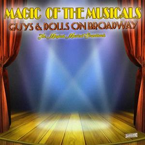 Magic of the Musicals, "Guys and Dolls"