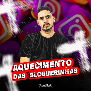 Aquecimento das Blogueirinhas (Explicit)