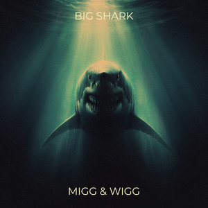 Big Shark (Explicit)