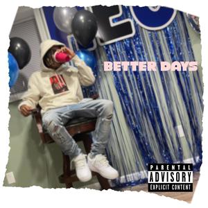 Better Days (Explicit)