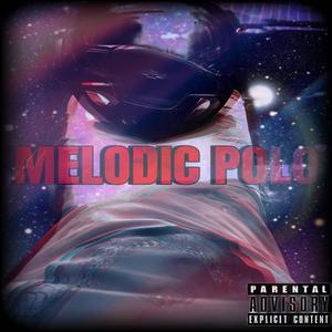 Melodic Quaddy (Explicit)