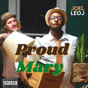Proud Mary (Explicit)