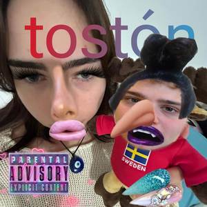 tostón (Explicit)