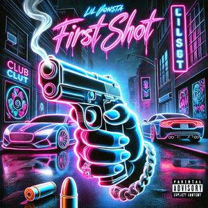 First Shot (Explicit)