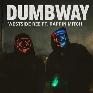 Dumbway (Explicit)