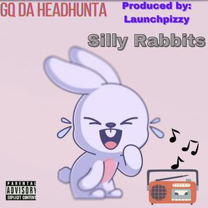 Silly Rabbits (Explicit)