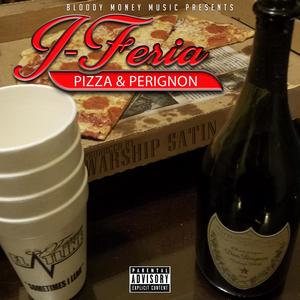 Pizza & Perignon (Explicit)