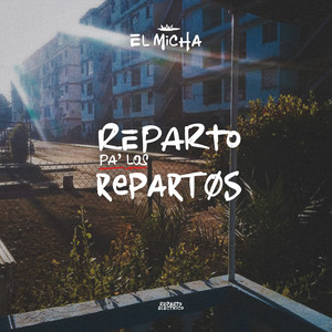 Reparto Pa los Repartos (Explicit)