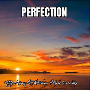Perfection (feat. Natorchamp & Spha da soul deep)