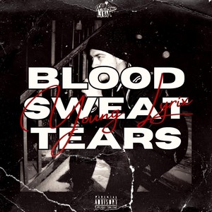 Blood, Sweat, Tears (Explicit)