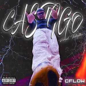 Castigo - C Flow (feat. Takylla) (Explicit)