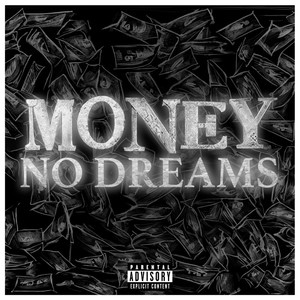 Money No Dreams (Explicit)