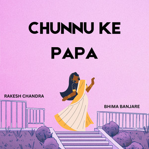 Chunnu Ke Papa