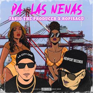Pa' las Nenas (feat. Ropísagu) [Explicit]