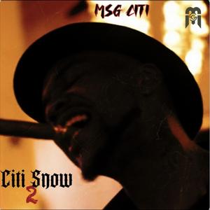 Citi Snow 2 (Explicit)