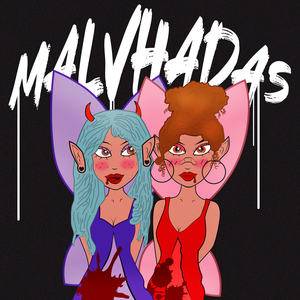 Malvhadas (Explicit)