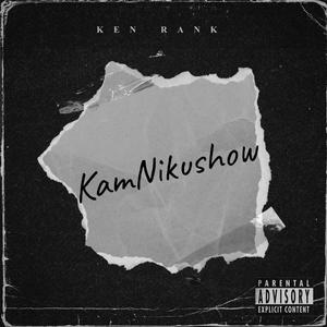 KamNikushow (Explicit)