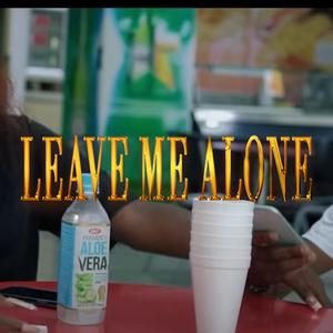 LEAVE ME ALONE (feat. Boul-Lor & Savage) [Explicit]