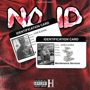 No I.D(feat. Jayda Marie) (Explicit)