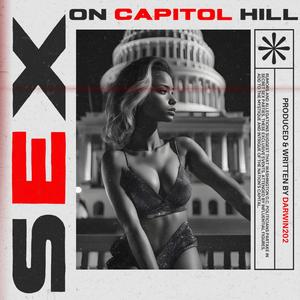 Sex On Capitol Hill (Explicit)
