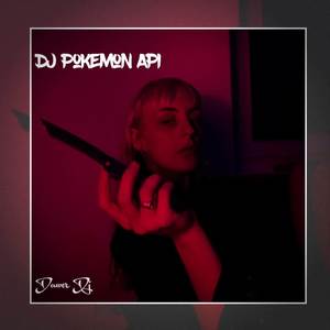 DJ POKEMON API (Inst)